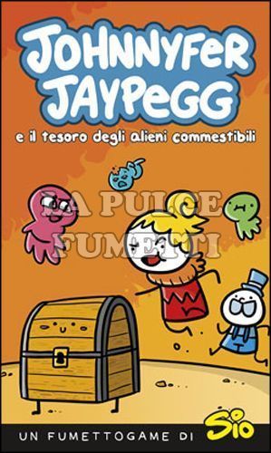 JOHNNYFER JAYPEGG E IL TESORO DEGLI ALIENI COMMESTIBILI